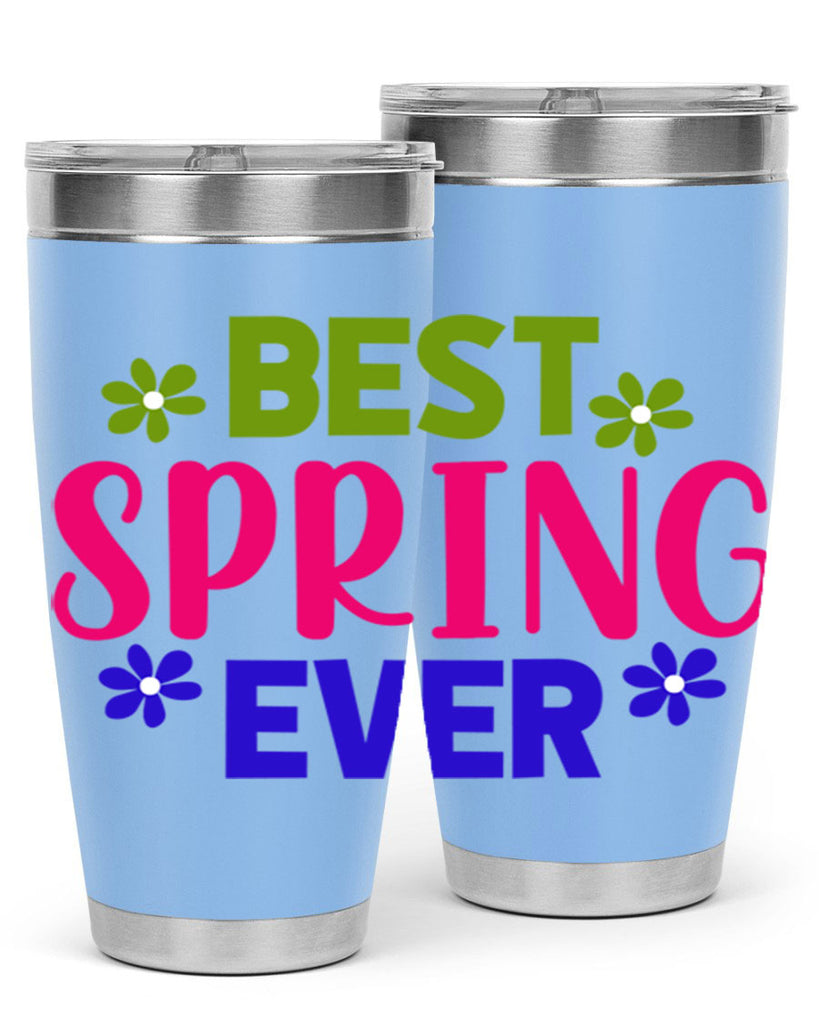 Best Spring Ever 34#- spring- Tumbler