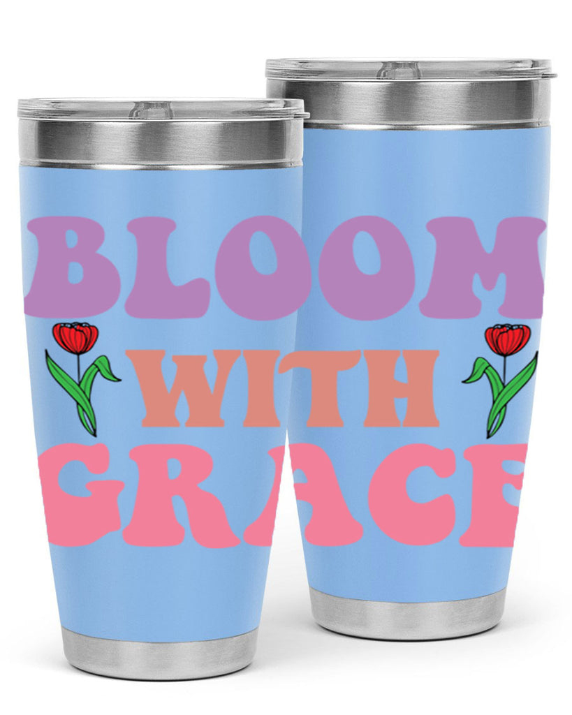 Bloom with Grace  90#- spring- Tumbler