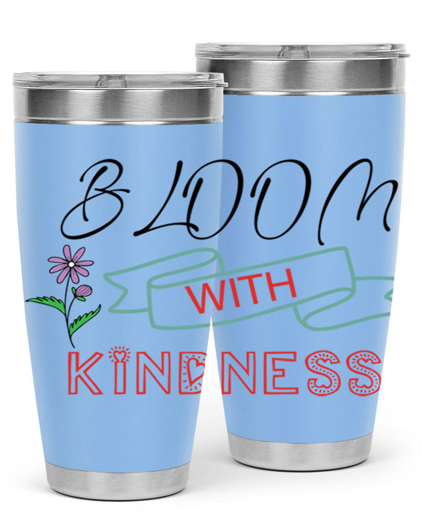 Bloom with kindness  91#- spring- Tumbler