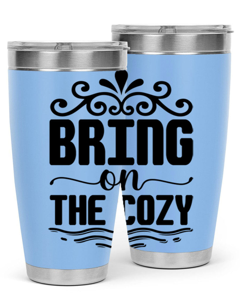 Bring on the Cozy 27#- winter- Tumbler