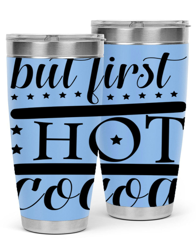 But First Hot Cocoa 35#- winter- Tumbler