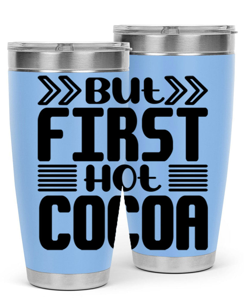 But First Hot Cocoa 37#- winter- Tumbler
