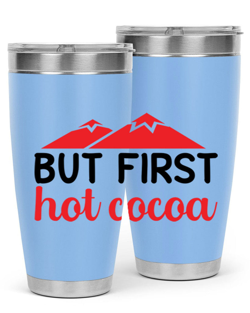 But first hot cocoa 28#- winter- Tumbler