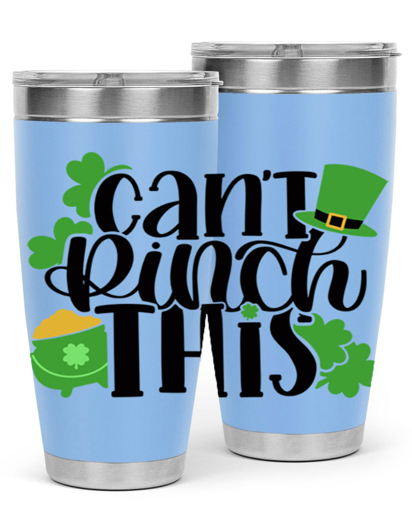 Cant Pinch This Style 103#- St Patricks Day- Tumbler