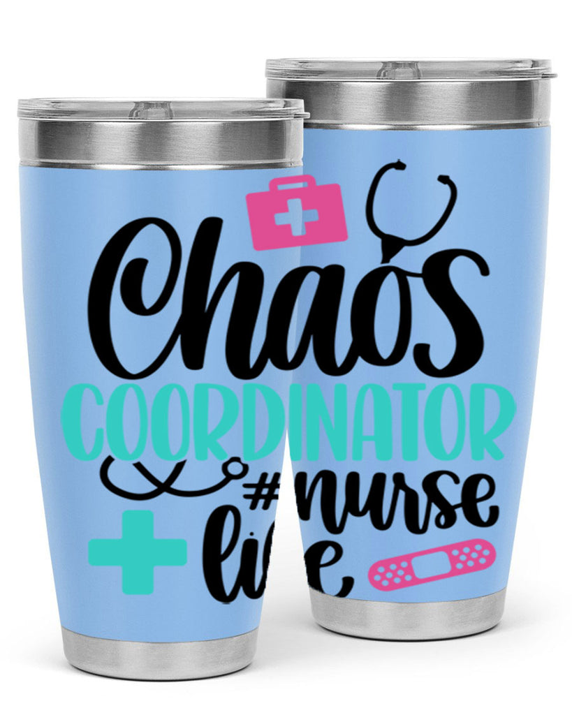 Chaos Coordinator Nurse Life Style Style 214#- nurse- tumbler