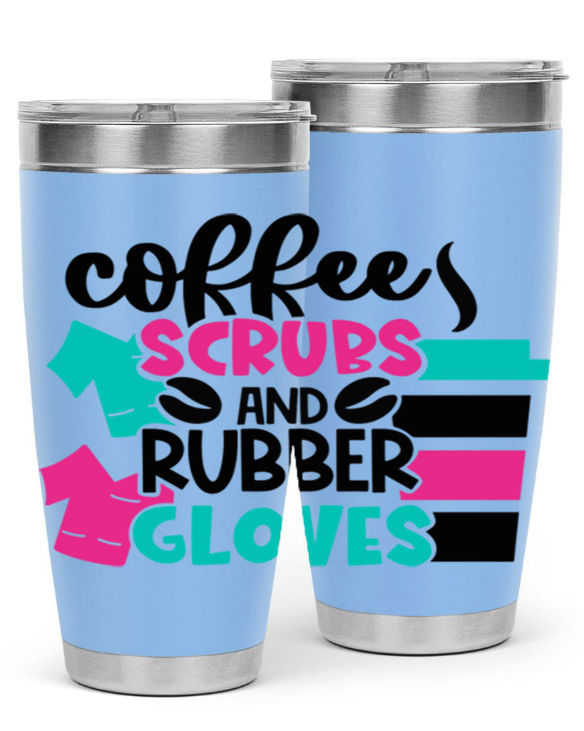 Coffee Scrubs And Rubber Gloves Style Style 209#- nurse- tumbler