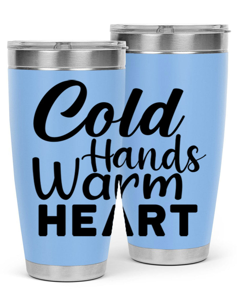 Cold Hands Warm Heart 55#- winter- Tumbler