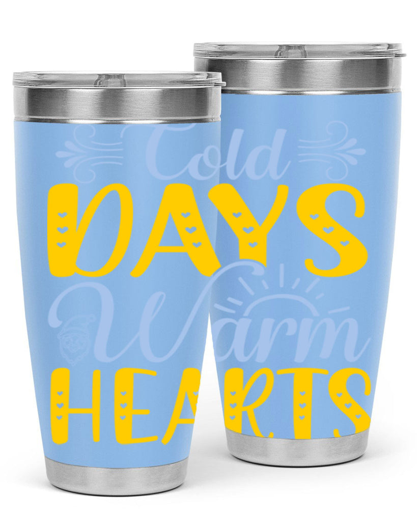 Cold days warm hearts44#- winter- Tumbler