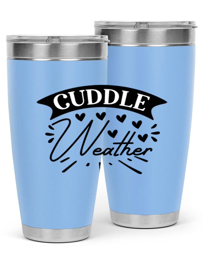 Cuddle Weather 84#- winter- Tumbler