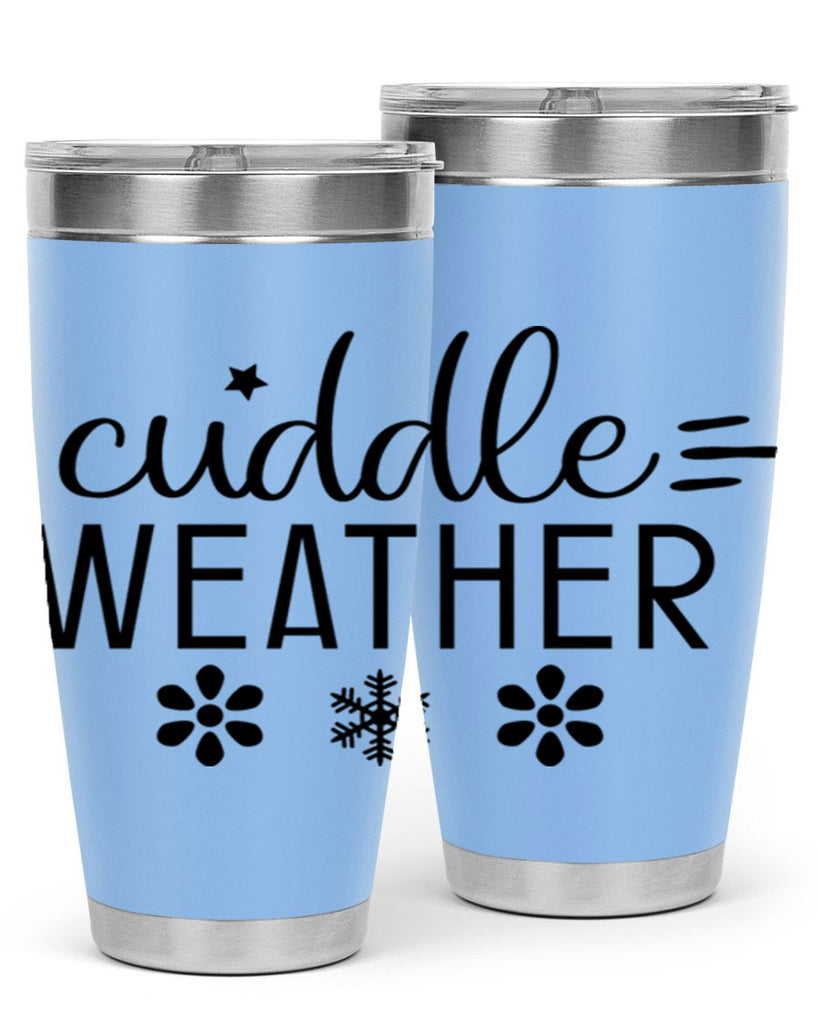 Cuddle Weather85#- winter- Tumbler
