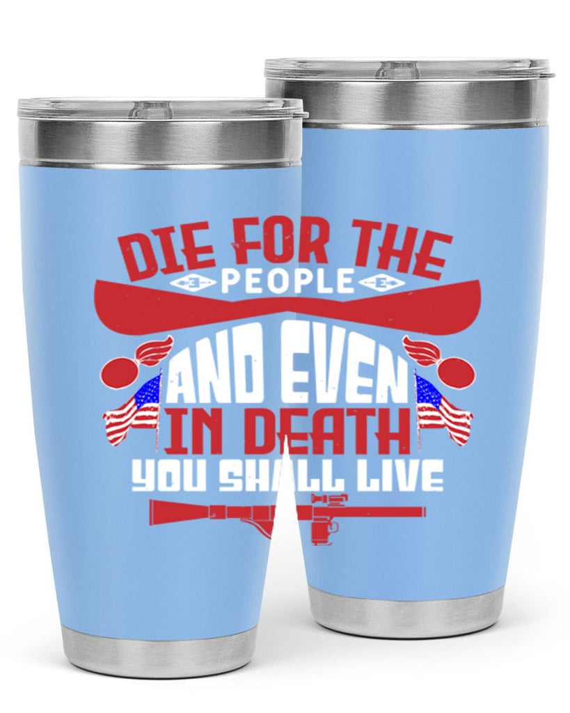 Die for the people and live Style 41#- Fourt Of July- Tumbler