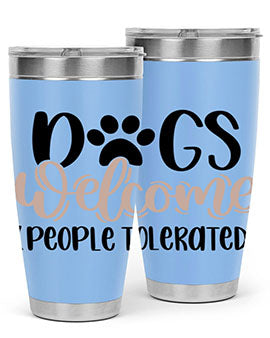 Dogs Welcome Style 21#- dog- Tumbler