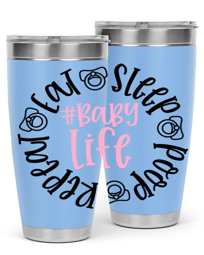 Eat Sleep Poop Repeat BabyLife Style 97#- baby- tumbler