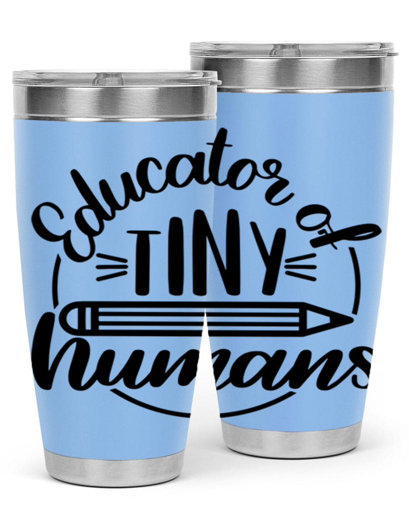Educator Of Tiny Humans Style 76#- teacher- tumbler