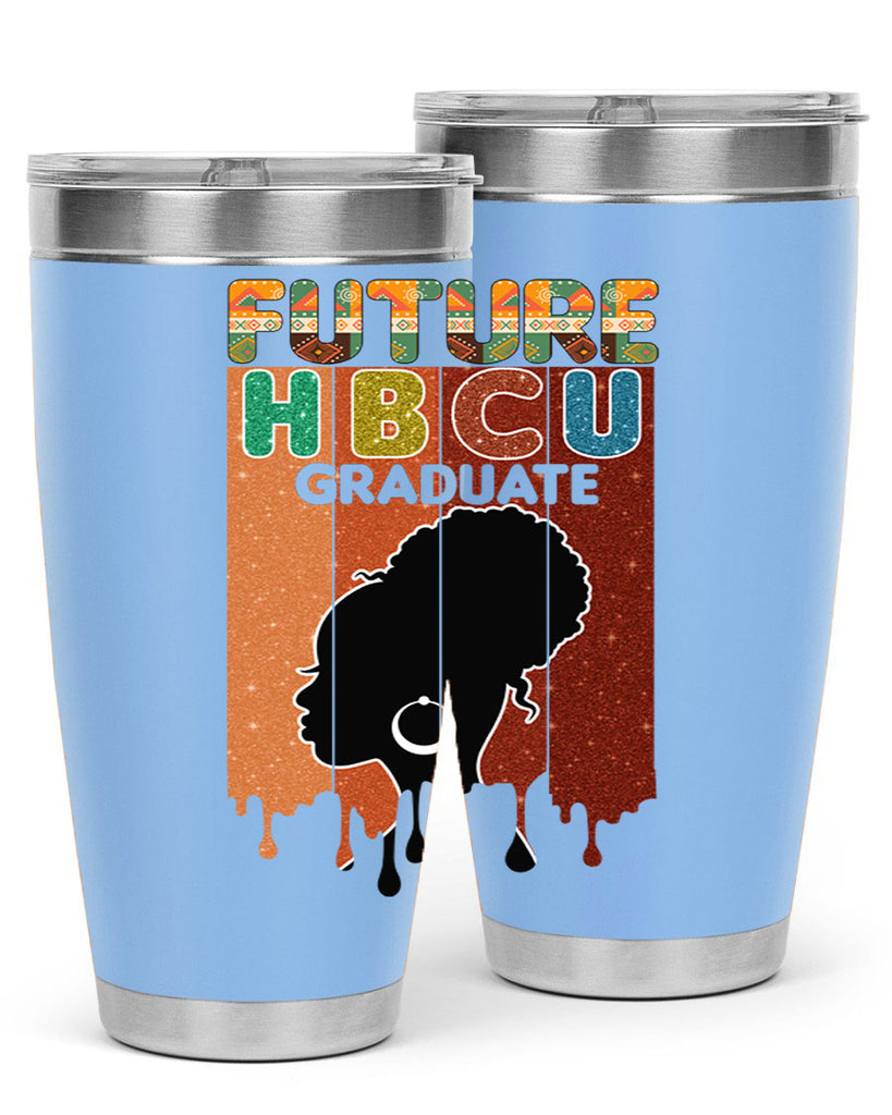 Future Hbcu Grad History Black Melanin 21#- Juneteenth- tumbler