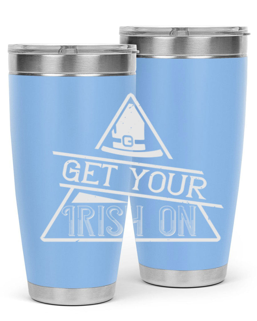 Get your Irish on Style 137#- St Patricks Day- Tumbler