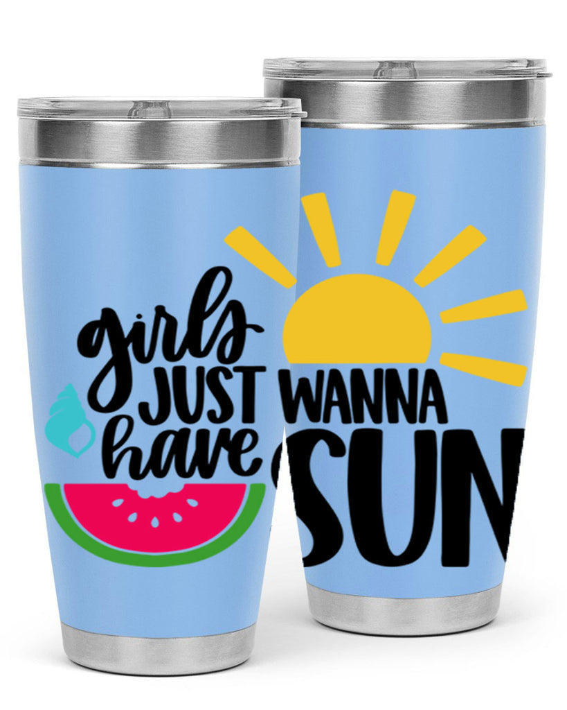 Girls Just Wanna Have Sun Style 44#- summer- Tumbler