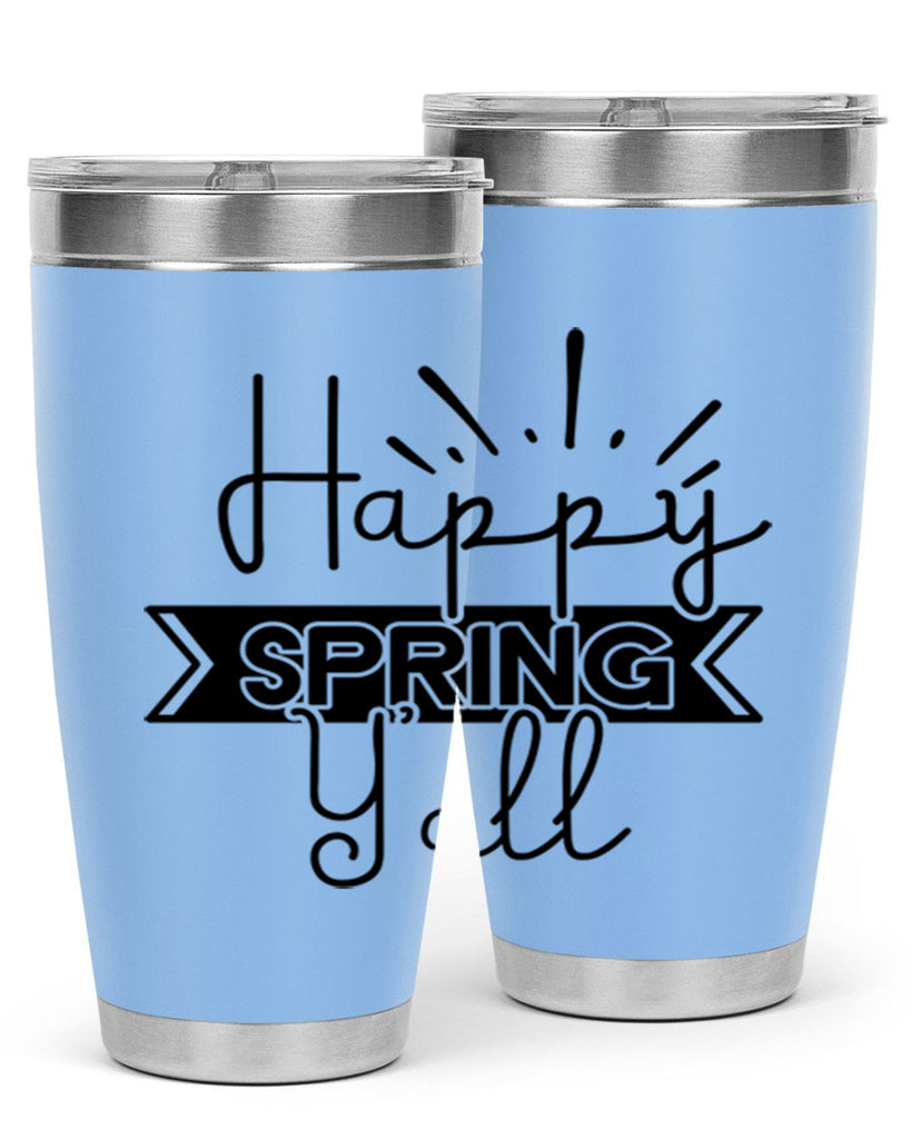 Happy Spring Yall173#- spring- Tumbler