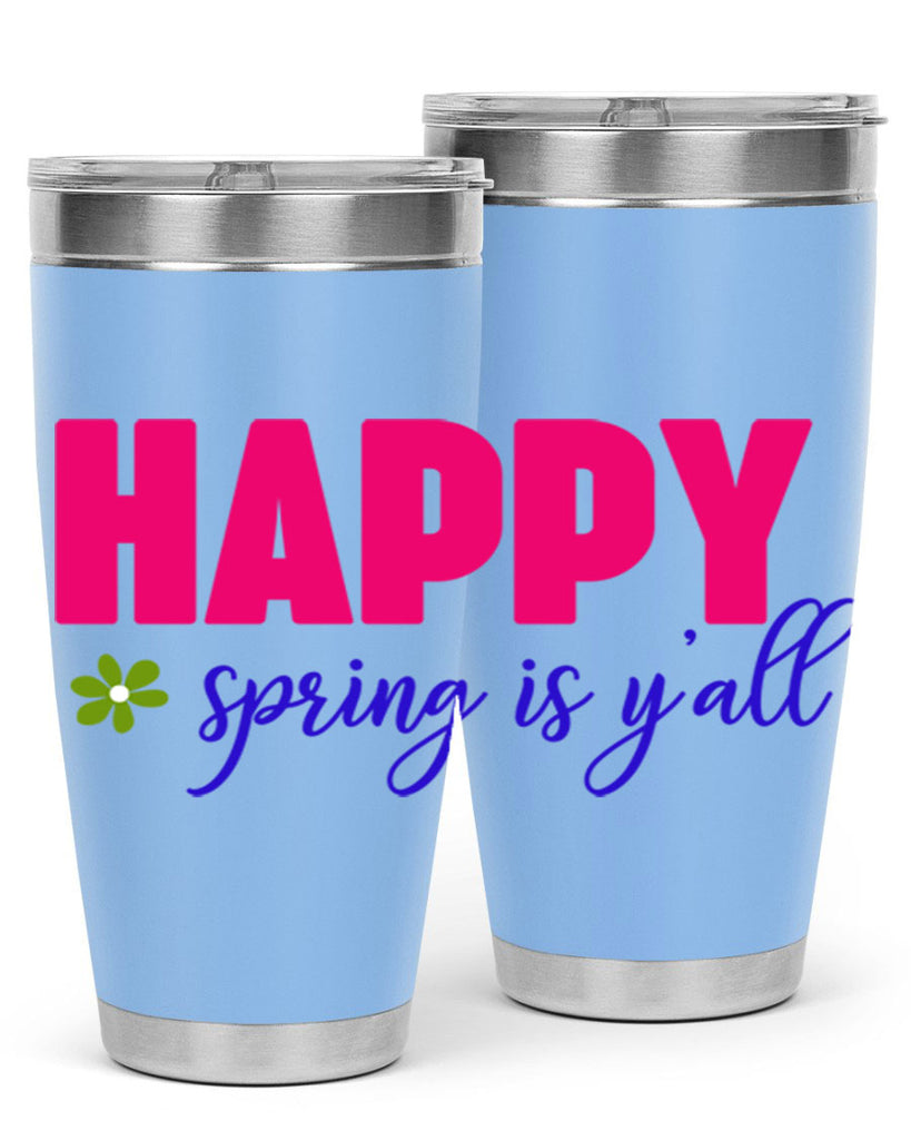 Happy Spring is Y'all 160#- spring- Tumbler
