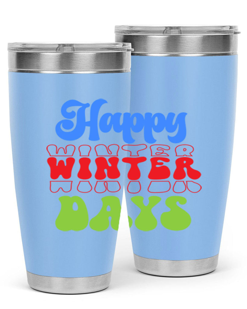 Happy winter days 130#- winter- Tumbler