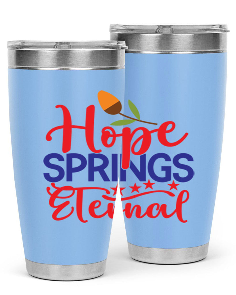 Hope Springs Eternal 258#- spring- Tumbler