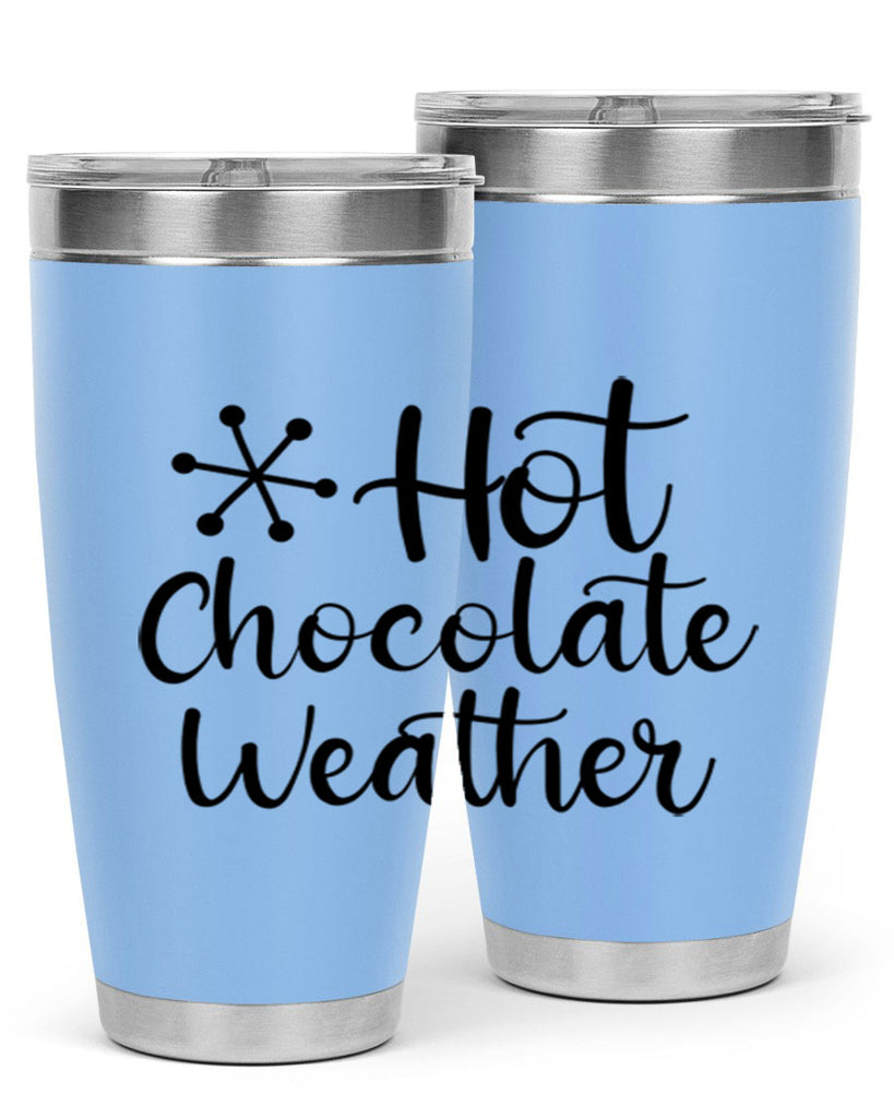 Hot Chocolate Weather 215#- winter- Tumbler