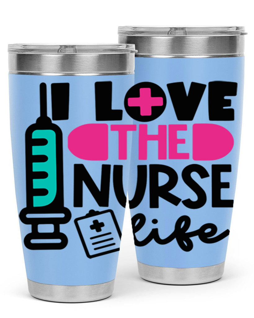 I Love The Nurse Life Style Style 168#- nurse- tumbler