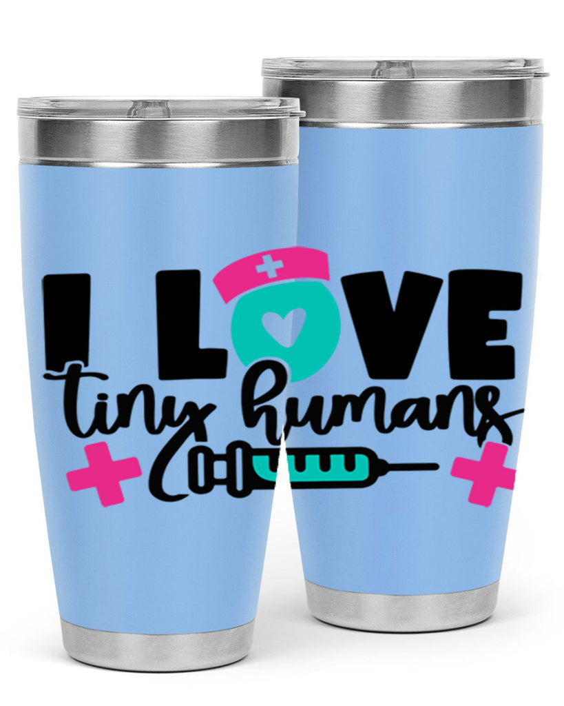 I Love Tiny Humans Style Style 166#- nurse- tumbler