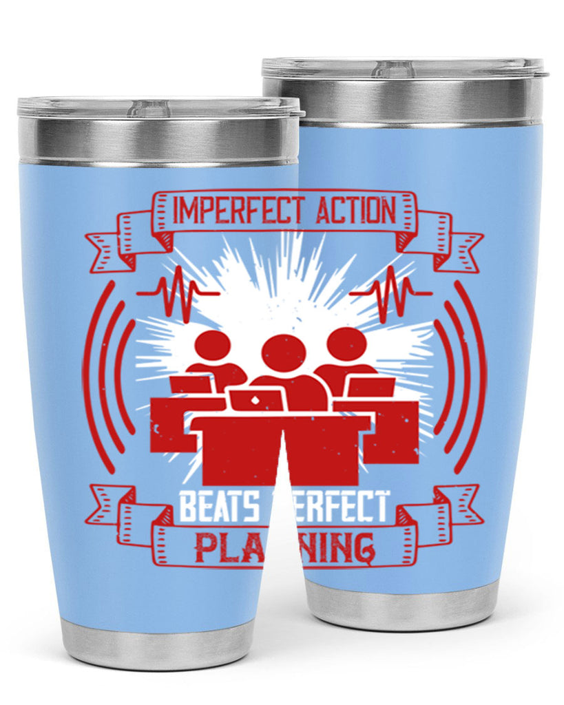 Imperfect action beats perfect planning Style 29#- coaching- tumbler