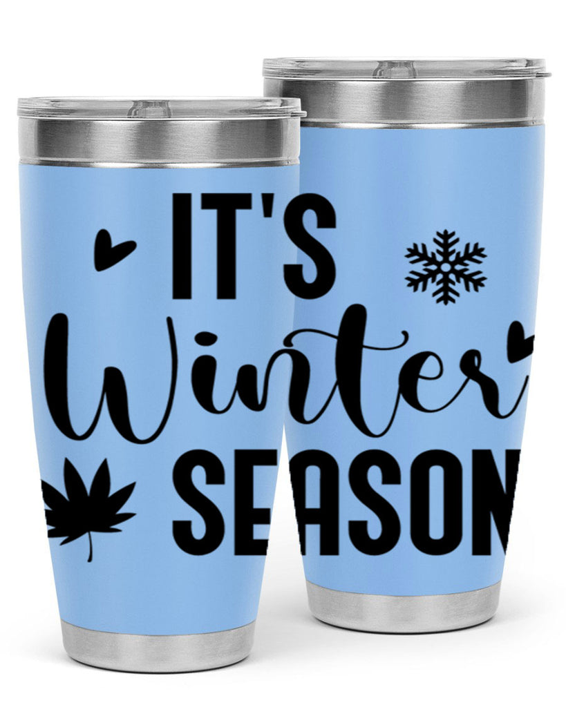 Its Winter Season262#- winter- Tumbler