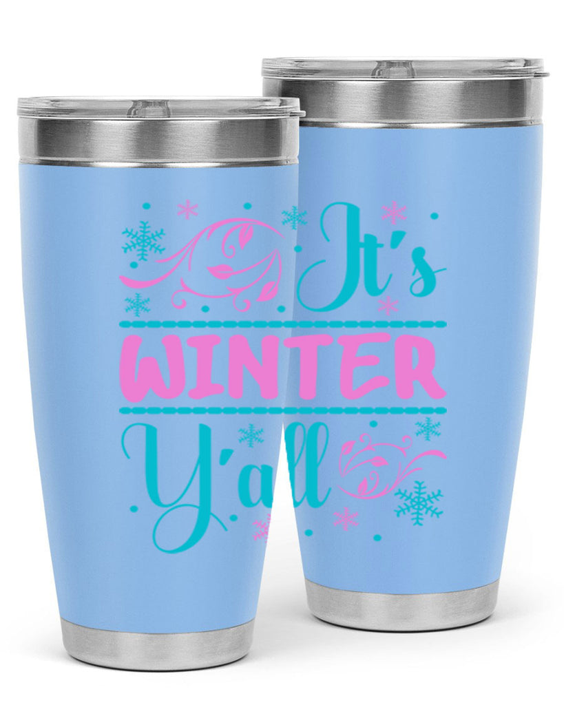 Its Winter Yall 276#- winter- Tumbler