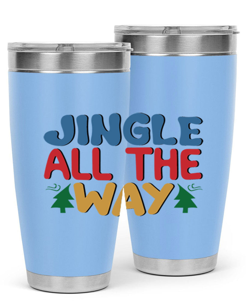 Jingle All the Way 278#- winter- Tumbler
