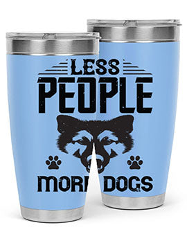Less People More Dogs Style 179#- dog- Tumbler
