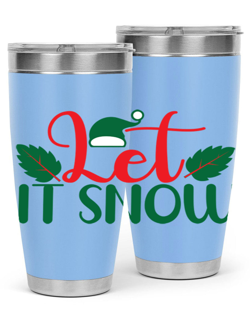 Let It Snow 290#- winter- Tumbler