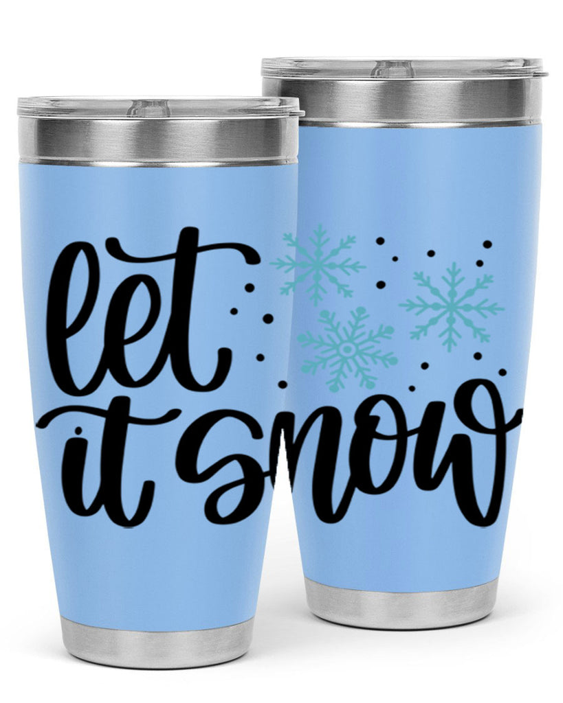 Let It Snow 343#- winter- Tumbler
