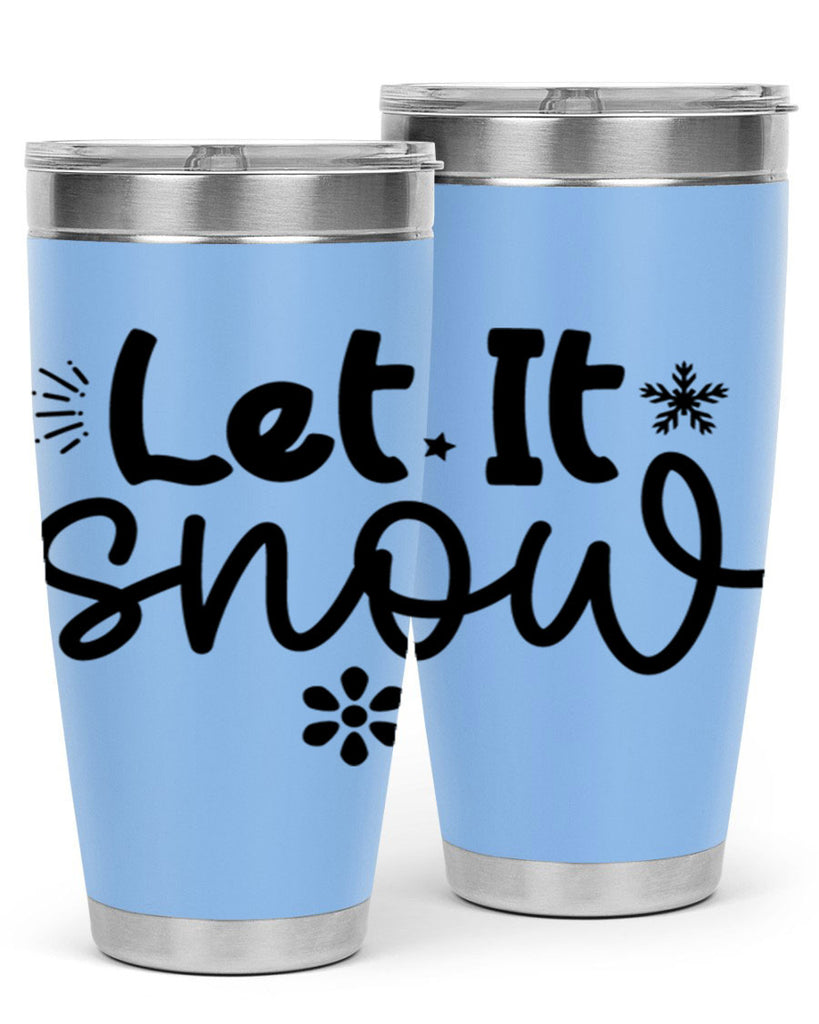 Let It Snow286#- winter- Tumbler
