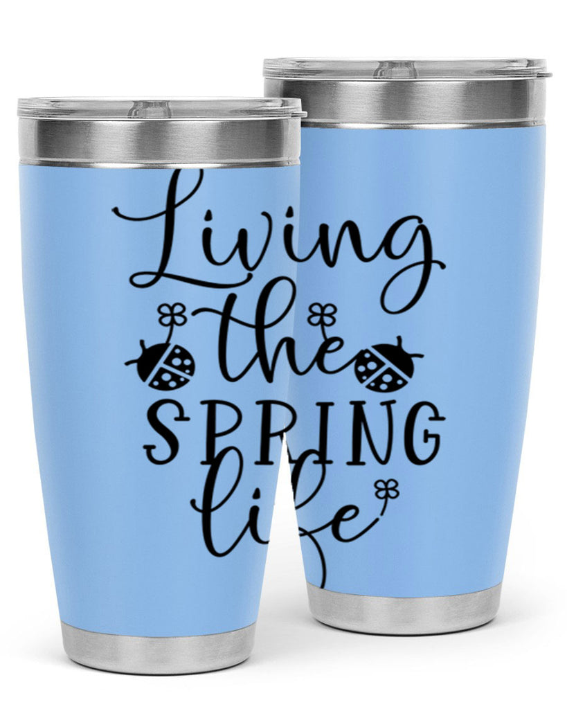 Living the spring life design 324#- spring- Tumbler