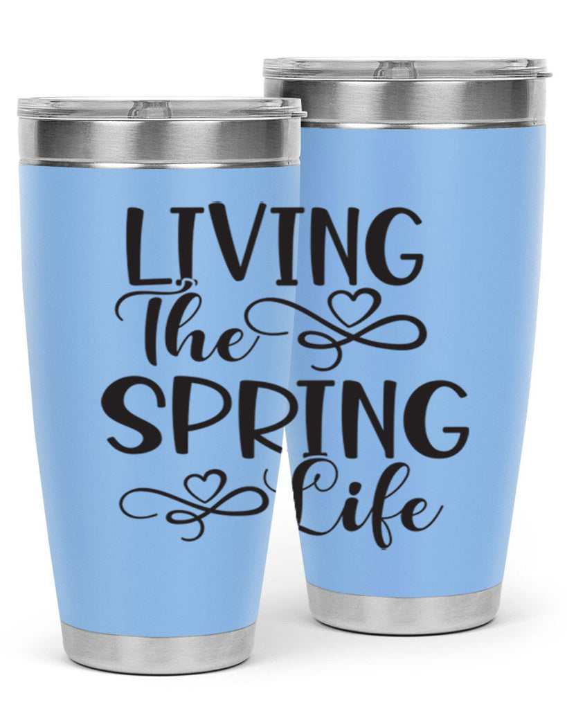 Living the spring life323#- spring- Tumbler