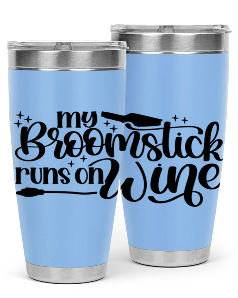 My Broomstick Runs On Wine Style 34#- make up- Tumbler