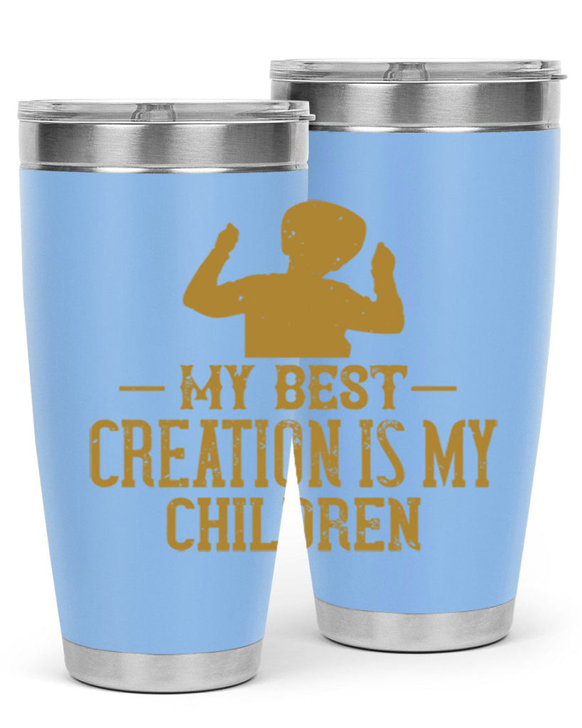 My best creation is my children Style 26#- baby- Tumbler
