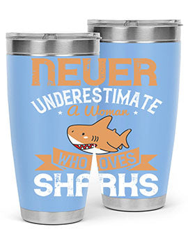 Never underestimate a woman who loves sharks Style 52#- shark  fish- Tumbler