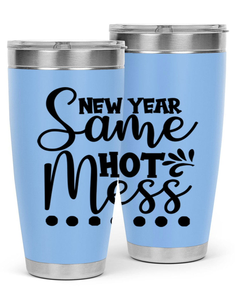 New Year Same Hot Mess 325#- winter- Tumbler