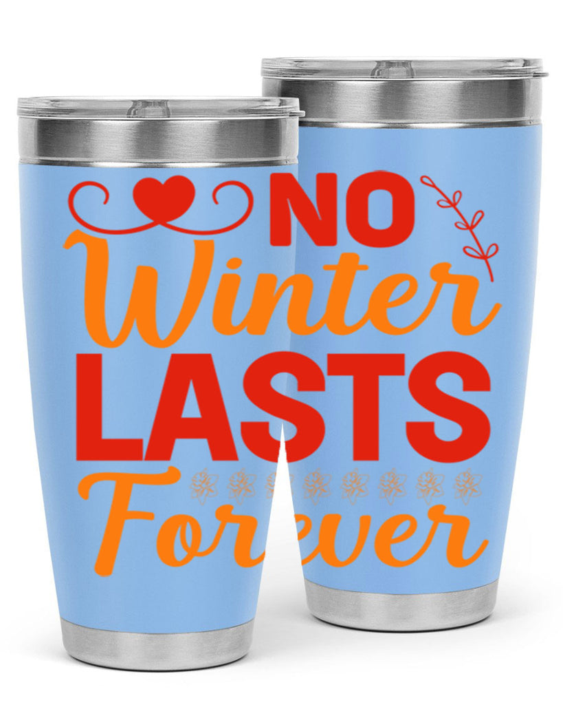 No winter lasts forever 353#- spring- Tumbler