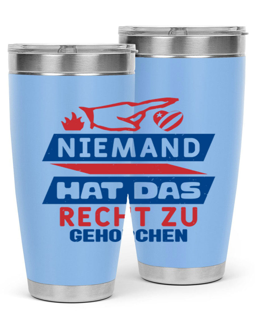 Nobody has the right to obey Style 37#- Fourt Of July- Tumbler