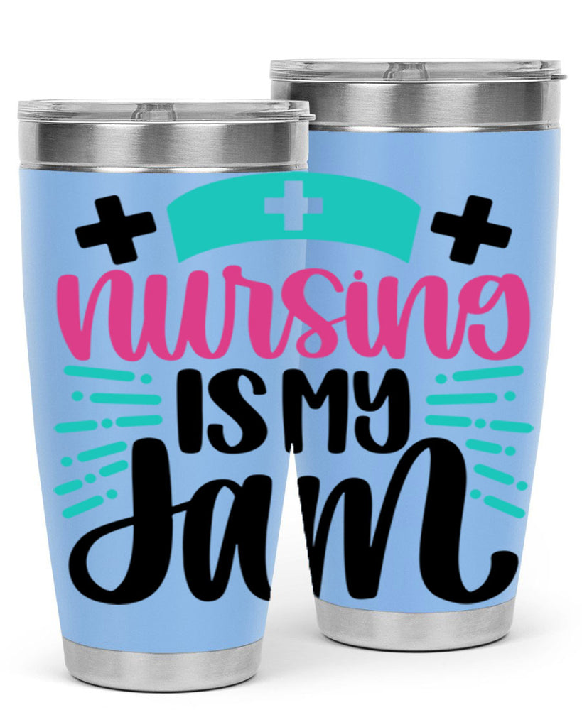 Nursing Is My Jam Style Style 67#- nurse- tumbler