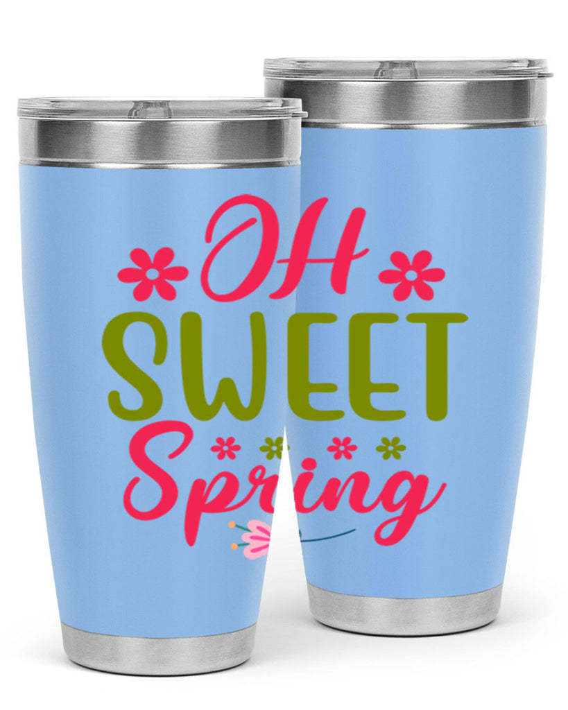 Oh Sweet Spring 370#- spring- Tumbler