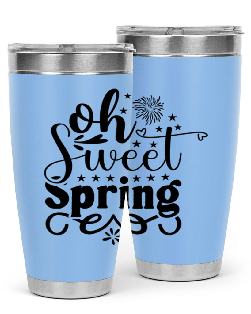 Oh Sweet Spring 371#- spring- Tumbler