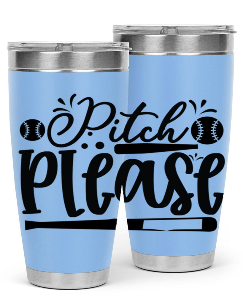 Pitch Please 2209#- baseball- Tumbler
