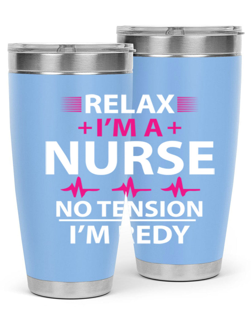 Relax i am nurse no tension Style 334#- nurse- tumbler