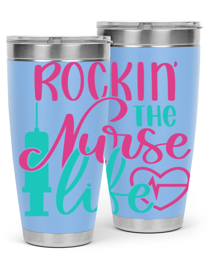 Rockin The Nurse Life Style Style 55#- nurse- tumbler